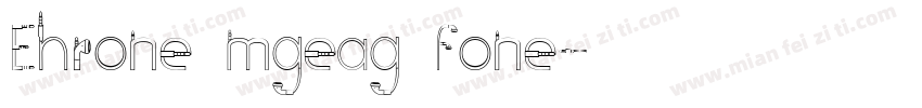 Ehrone mgeag fone字体转换